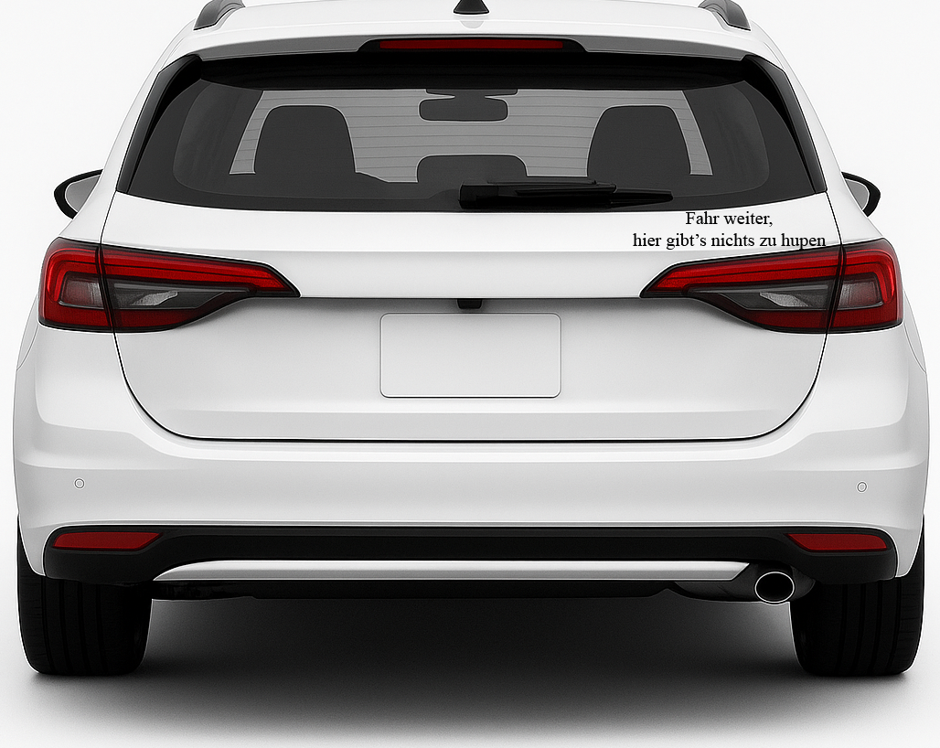 Kfz-Aufkleber (15 x 5 cm) „Fahr weiter, hier gibt’s nichts zu hupen“